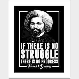 If There is no struggle there is no progress Posters and Art